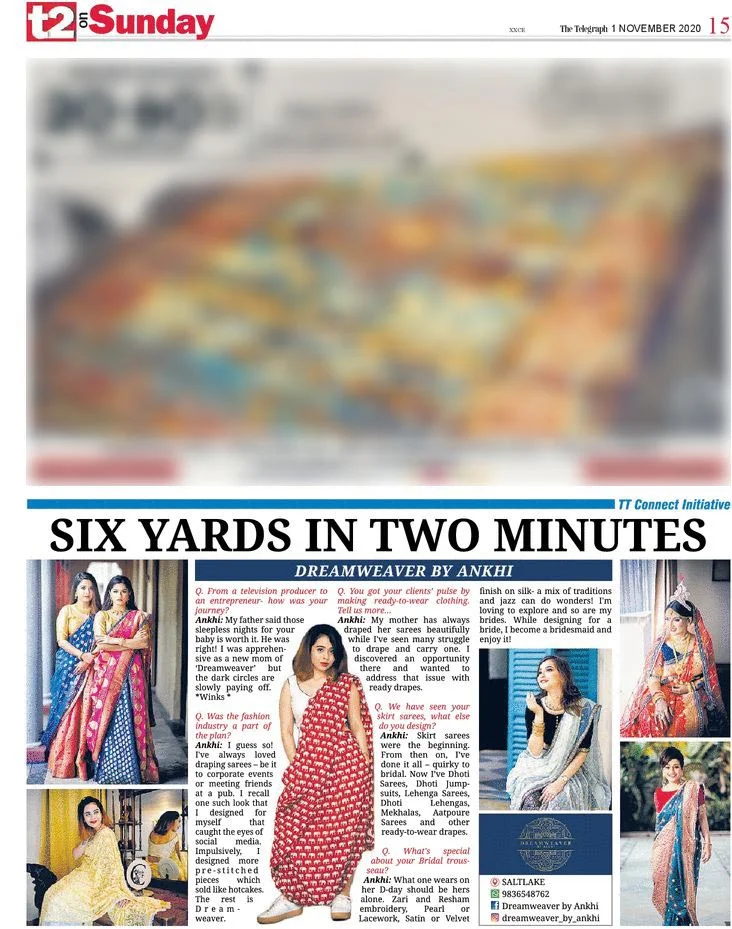 The article, Six Yards In Two Minutes got published at T2 by We Make Us.