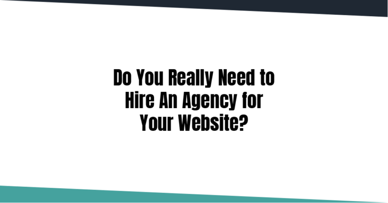 Benefits of Hiring An Agency For Your Website