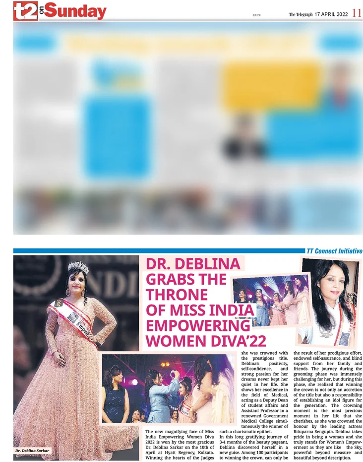 Dr. Deblina won the title of Miss India Empowering Women Diva 22' TT Connect Initiative Advertorial on The Telegraph t2
