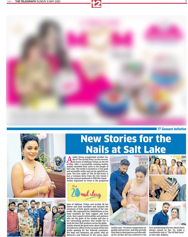 The Telegraph T2 Advertorial TT Connect Initiative Half Page Of Anisha Verma, opened their second branch of The 20 Nail Story at Saltlake